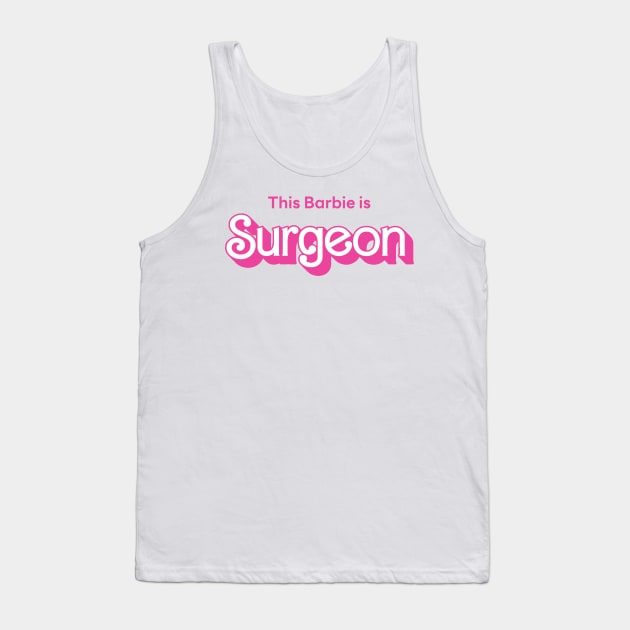 This Barbie is Surgeon Tank Top by Mayzarella